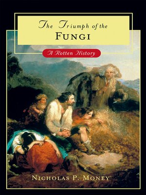 cover image of The Triumph of the Fungi